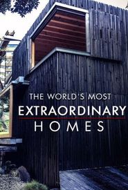 The World's Most Extraordinary Homes