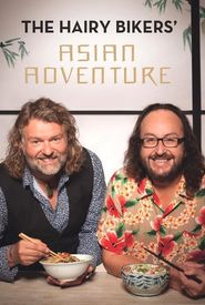 The Hairy Bikers' Asian Adventure