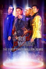 Red Dwarf: The First Three Million Years