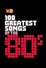 100 Greatest Songs of the '80s