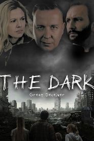 The Dark: The Great Deceiver