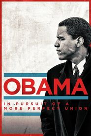 Obama: In Pursuit of a More Perfect Union