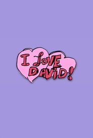 I Love David