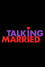 Talking Married