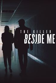 The Killer Beside Me