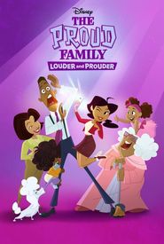 The Proud Family: Louder and Prouder