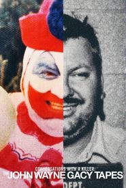 Conversations with a Killer: The John Wayne Gacy Tapes