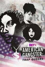 American Gangster: Trap Queens