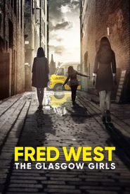 Fred West: The Glasgow Girls