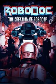 RoboDoc: The Creation of RoboCop