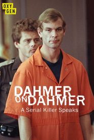 Dahmer on Dahmer: A Serial Killer Speaks