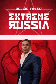 Reggie Yates' Extreme Russia