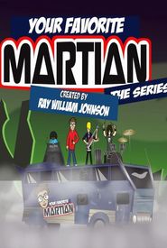 Your Favorite Martian: The Series