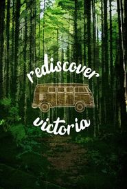 Rediscover Victoria