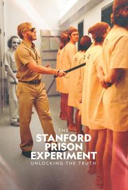 The Stanford Prison Experiment: Unlocking the Truth