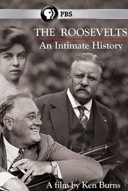 The Roosevelts: An Intimate History