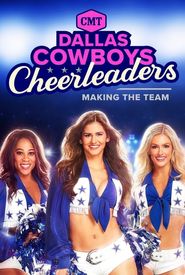 Dallas Cowboys Cheerleaders: Making the Team