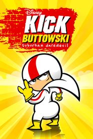 Kick Buttowski: Suburban Daredevil