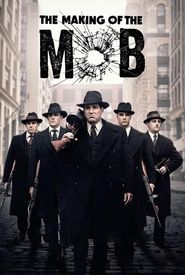 The Making of the Mob