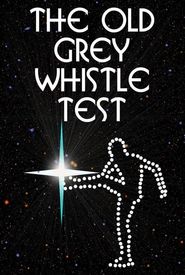 The Old Grey Whistle Test