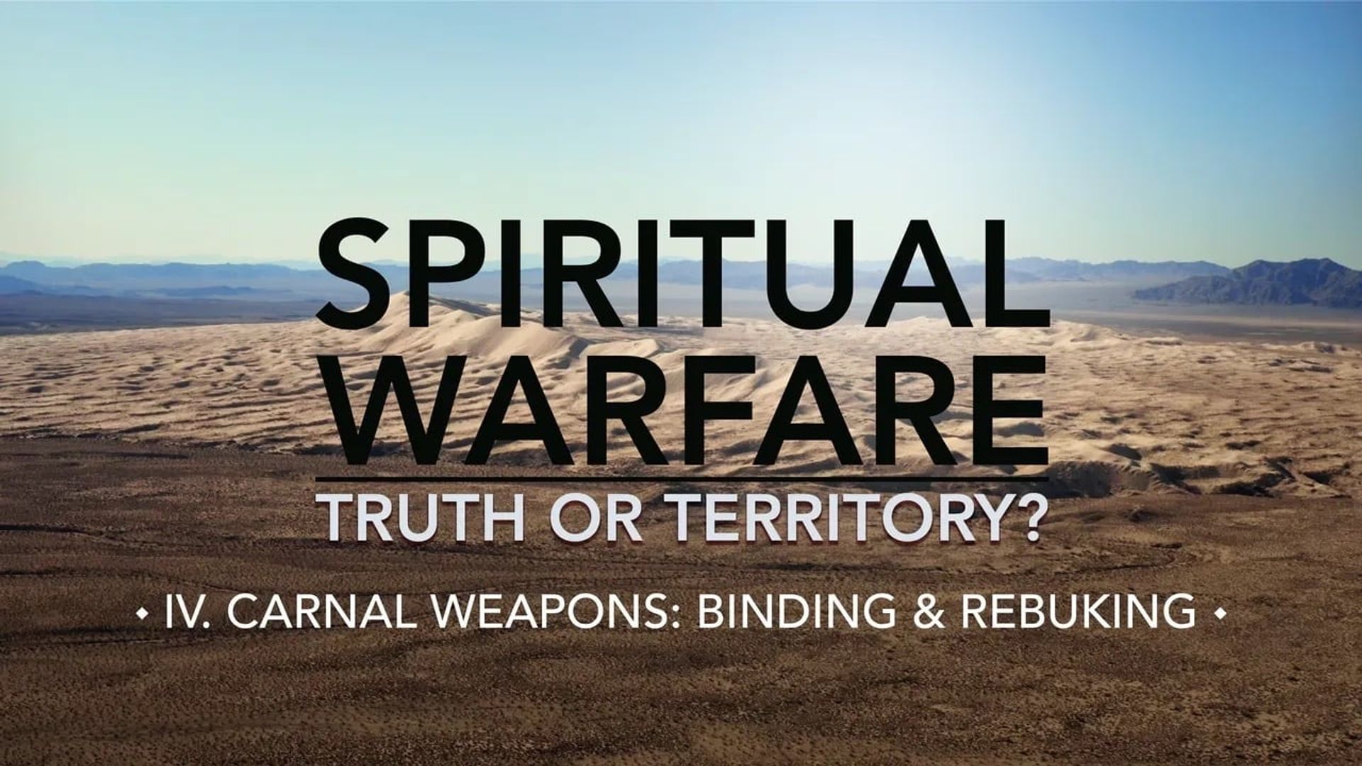 Spiritual Warfare: Truth or Territory? background