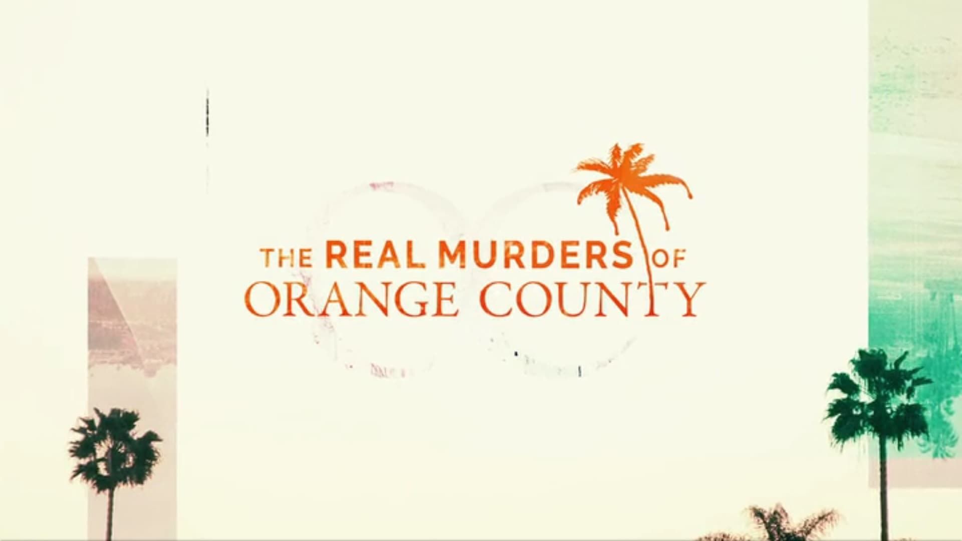 The Real Murders of Orange County background