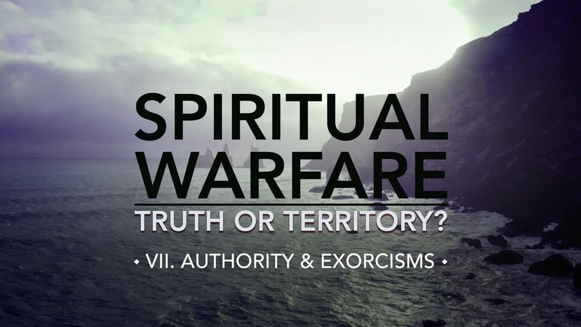 Spiritual Warfare: Truth or Territory? background