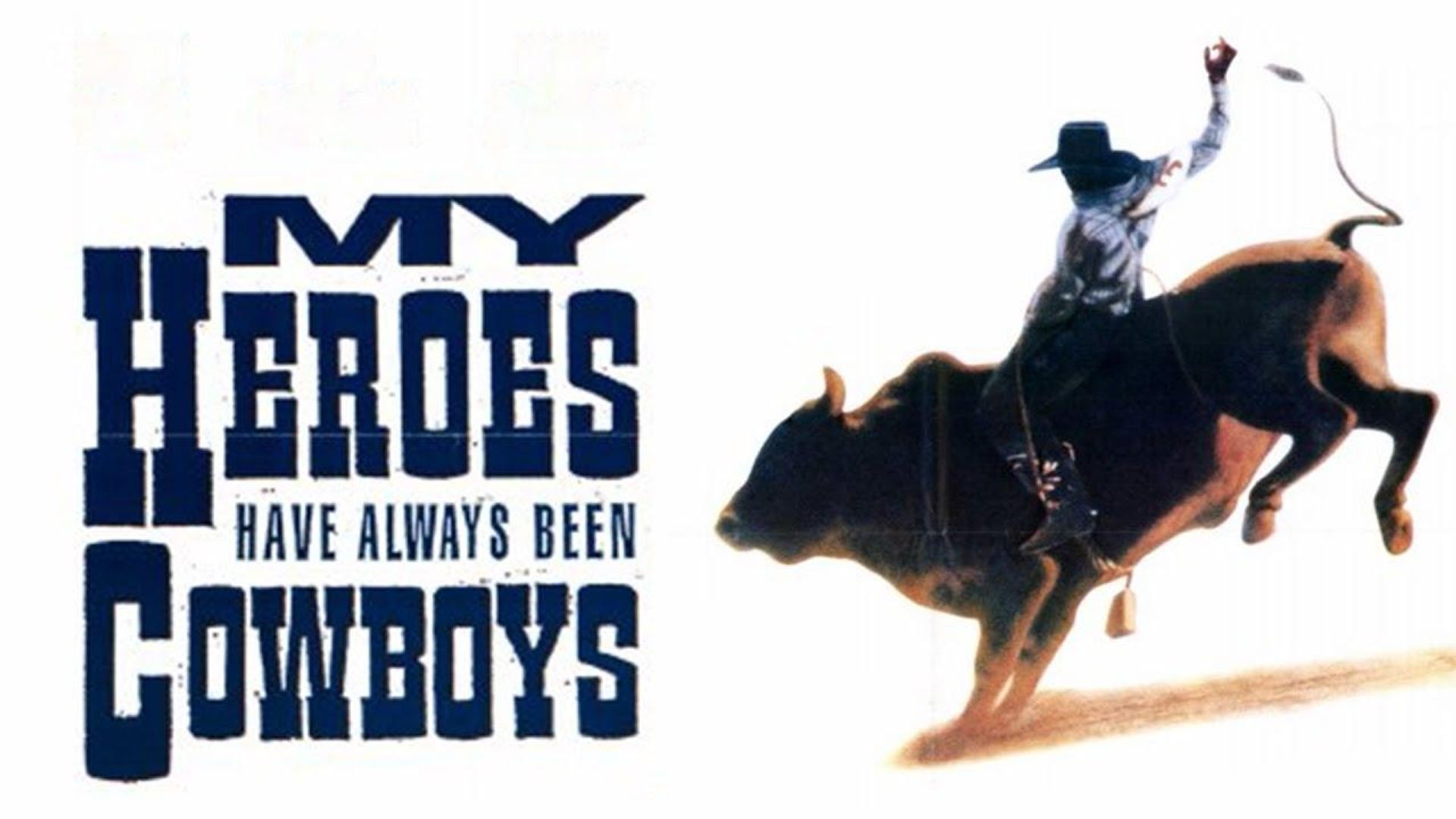 My Heroes Have Always Been Cowboys background