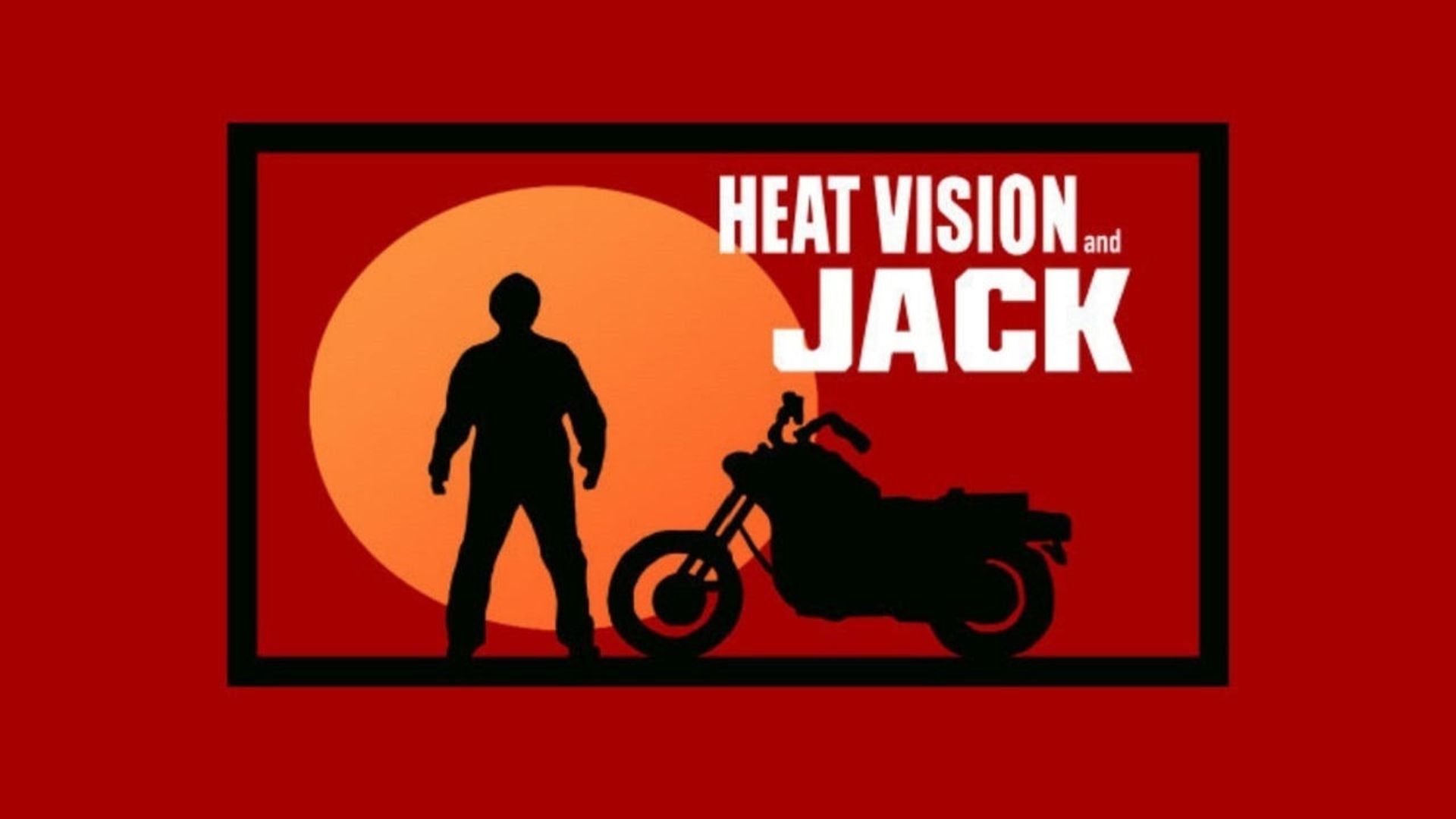 Heat Vision and Jack background