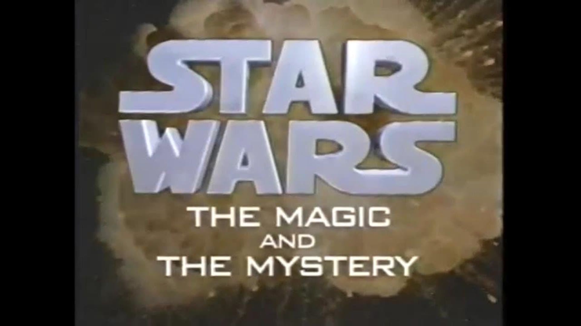 Star Wars: The Magic & the Mystery background