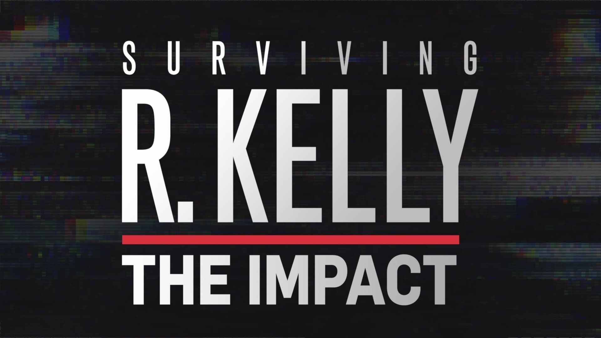 Surviving R. Kelly: The Impact background