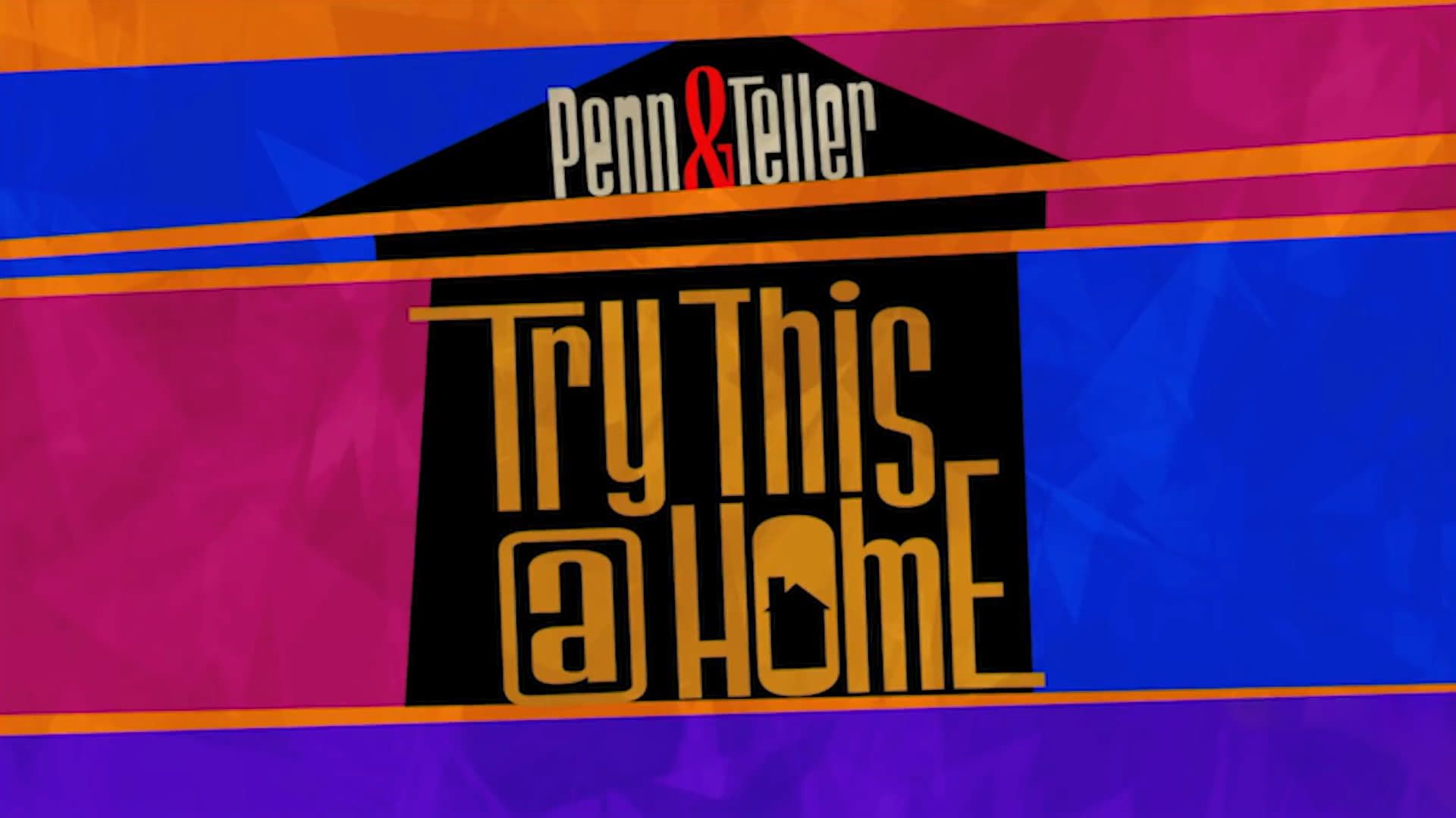 Penn & Teller: Try This at Home background