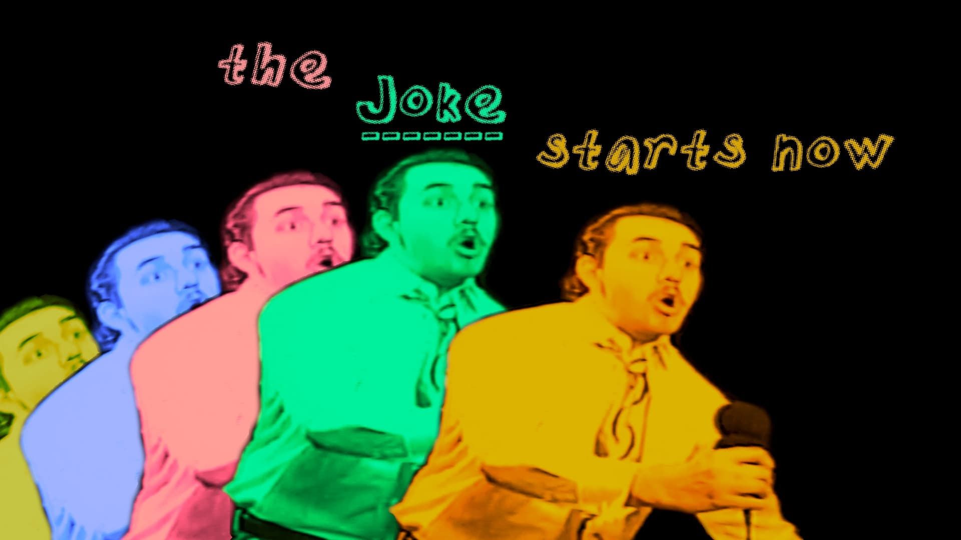 The Joke Starts Now background