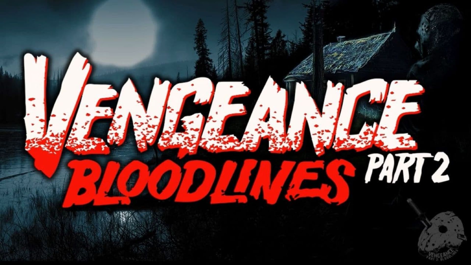 Friday the 13th Vengeance 2: Bloodlines background