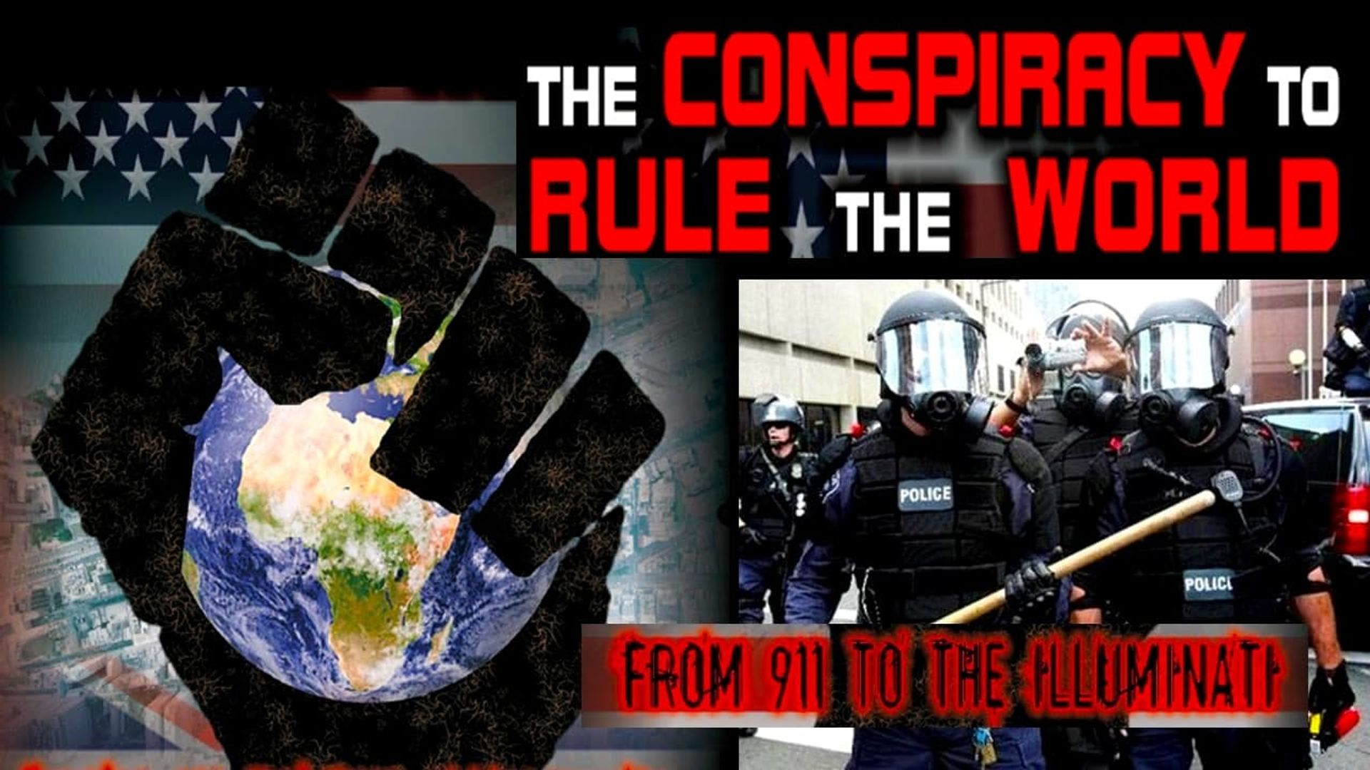 The Conspiracy to Rule the World: From 911 to the Illuminati background