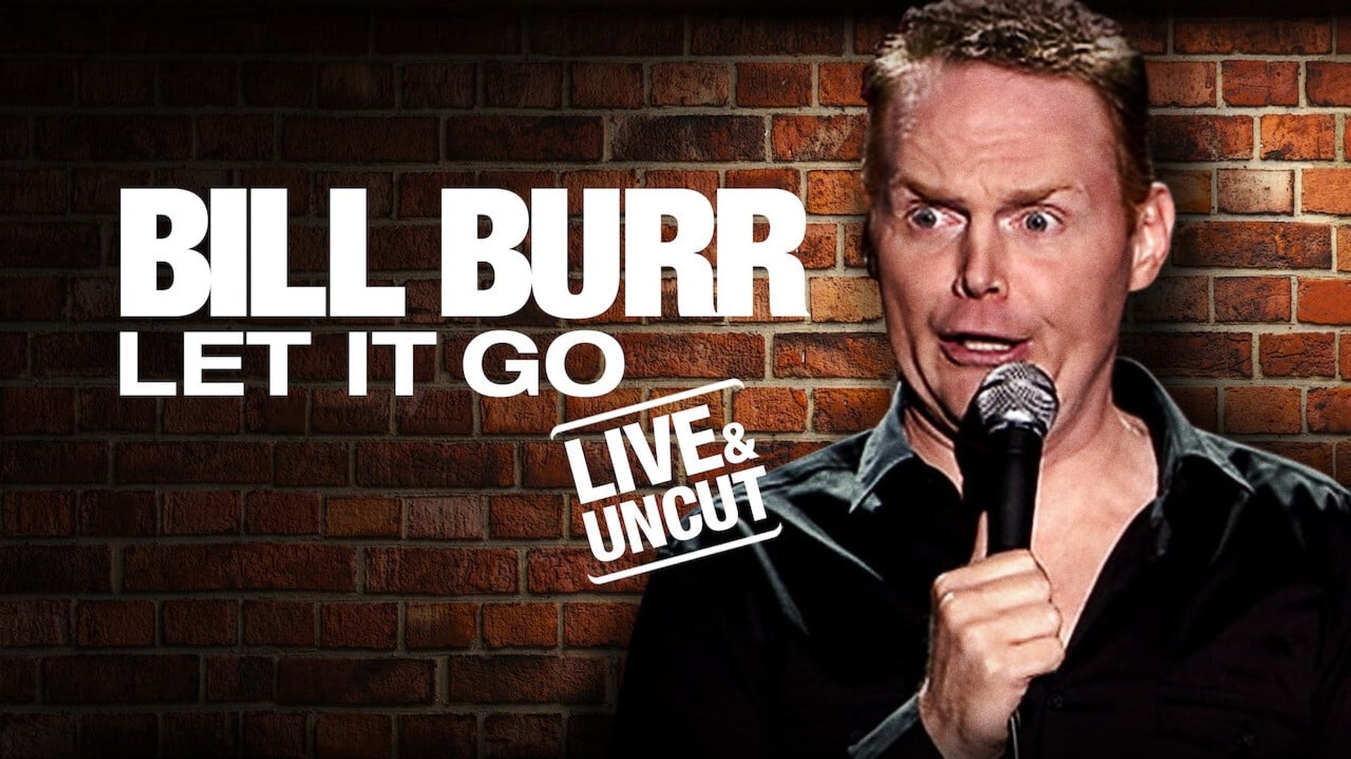 Bill Burr: Let It Go background