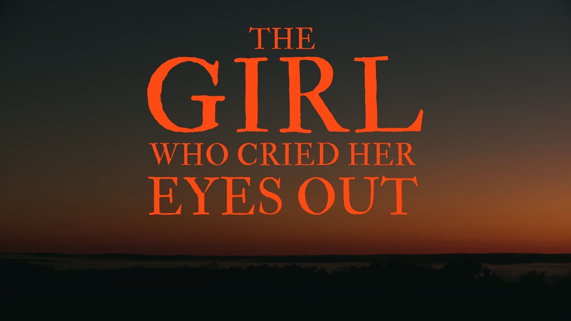 The Girl Who Cried Her Eyes Out background