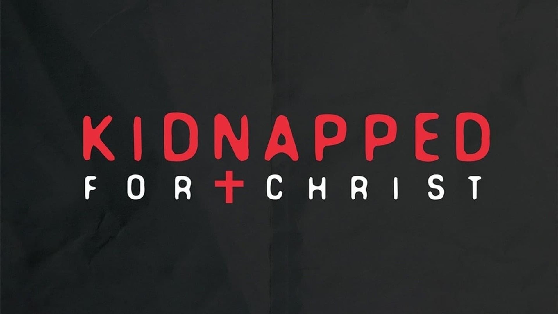 Kidnapped for Christ background