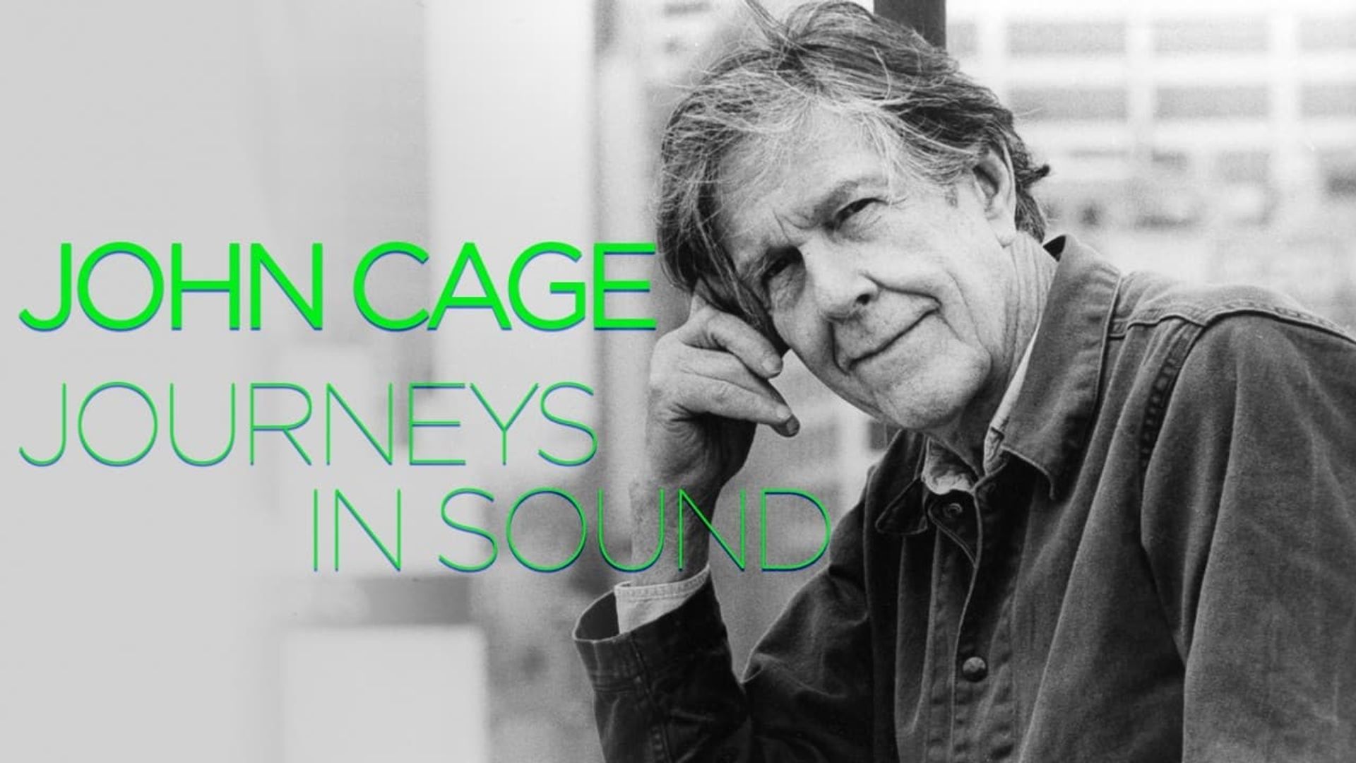 John Cage: Journeys in Sound background