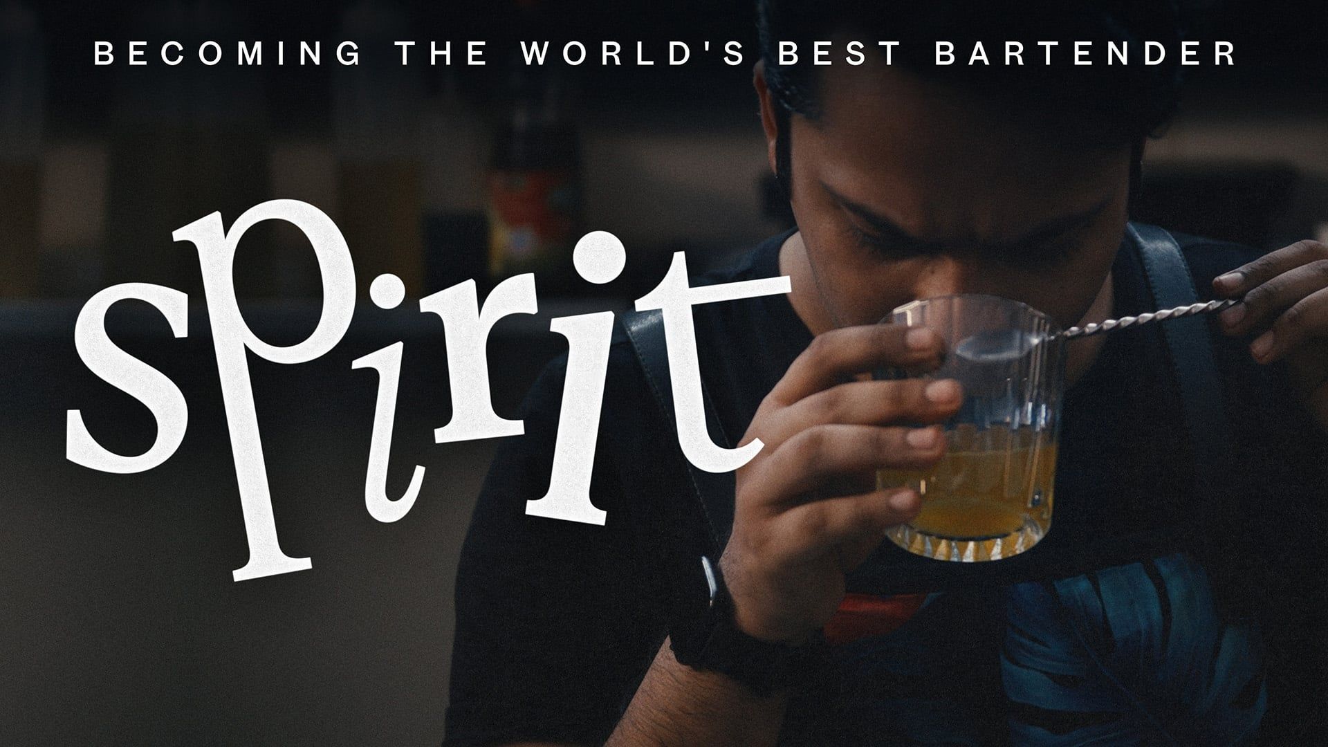 Spirit - Becoming the World's Best Bartender background