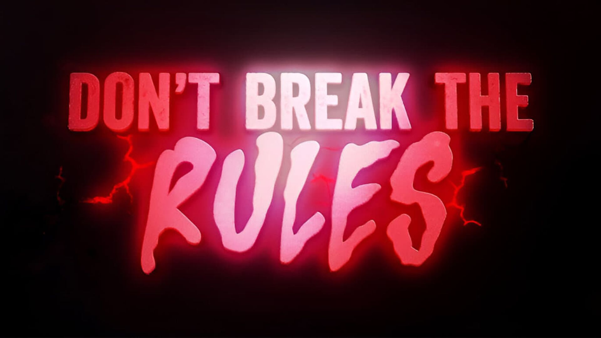 Don't Break the Rules background