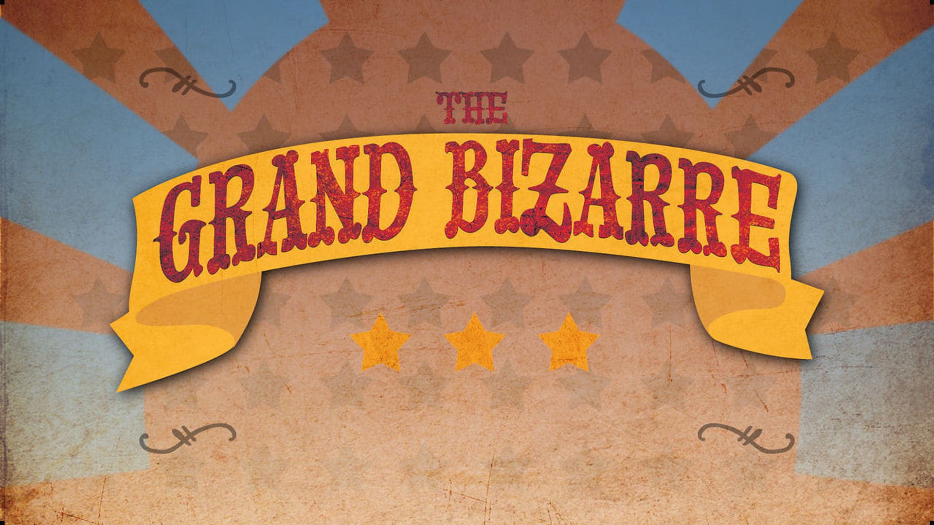 The Grand Bizarre background