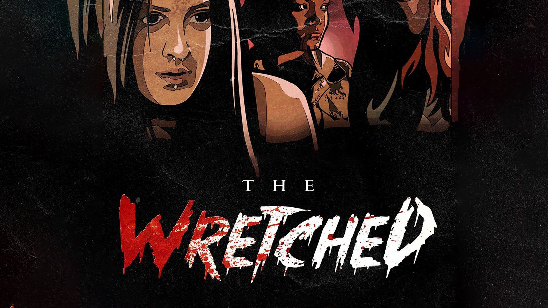 The Wretched background