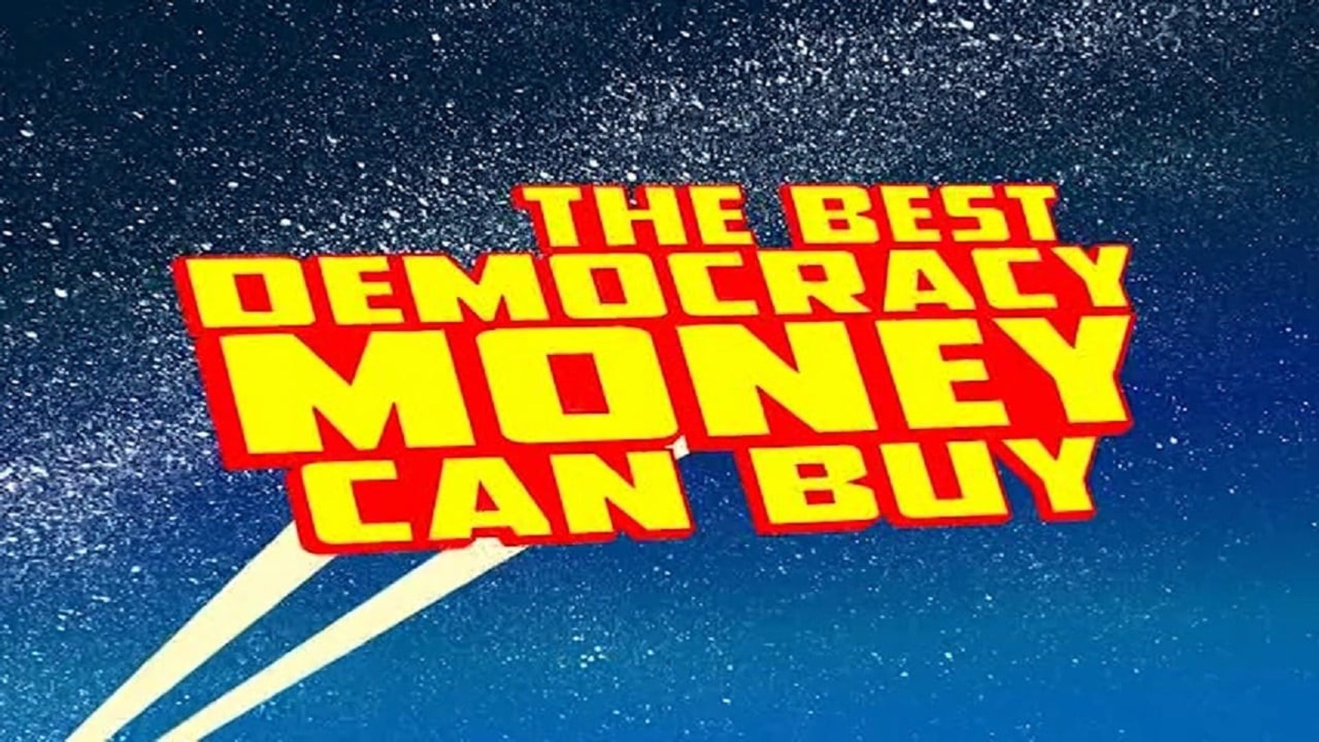 The Best Democracy Money Can Buy background