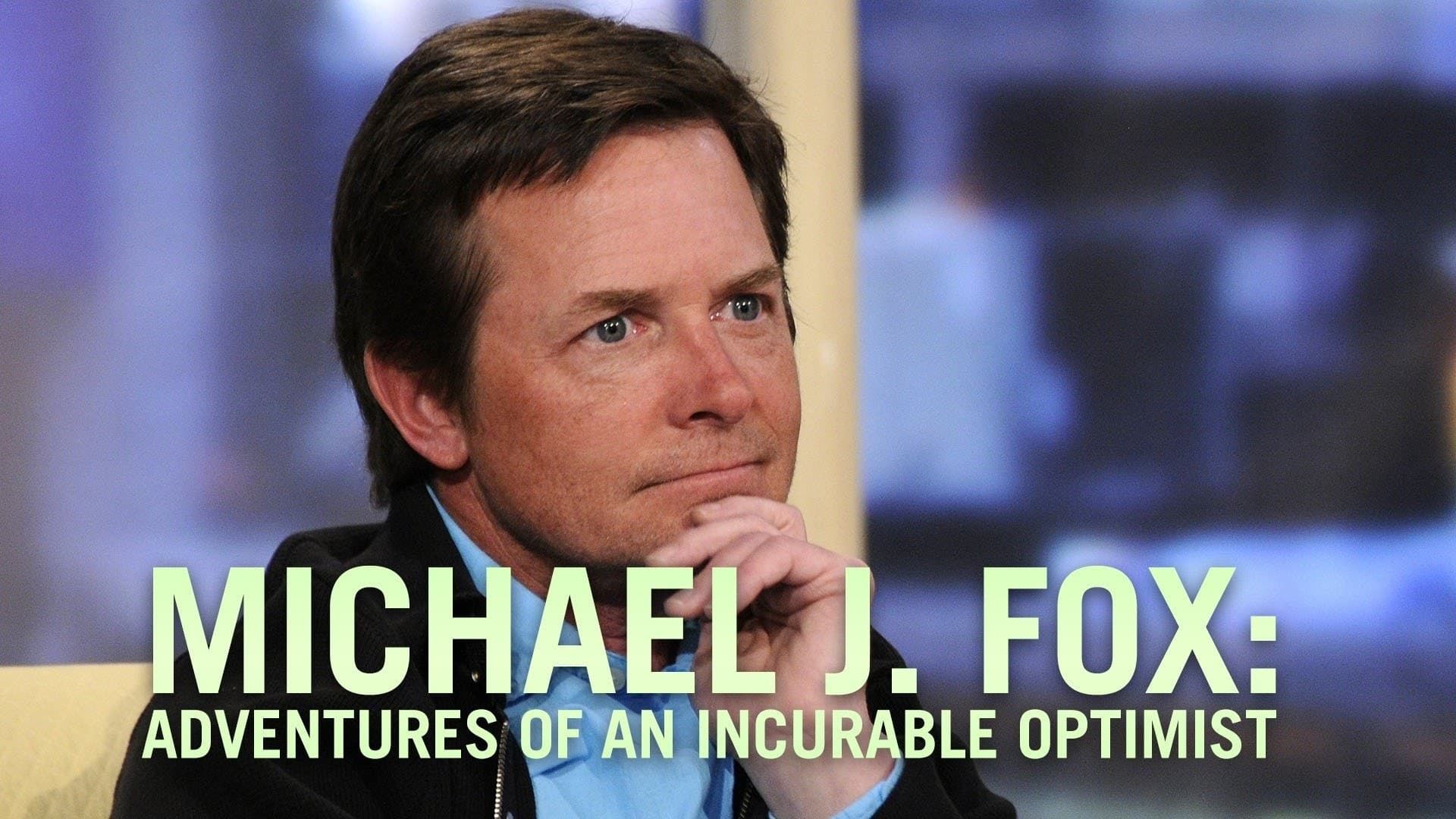 Michael J. Fox: Adventures of an Incurable Optimist background