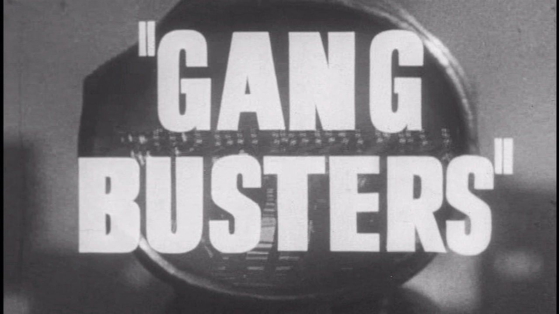 Gang Busters background