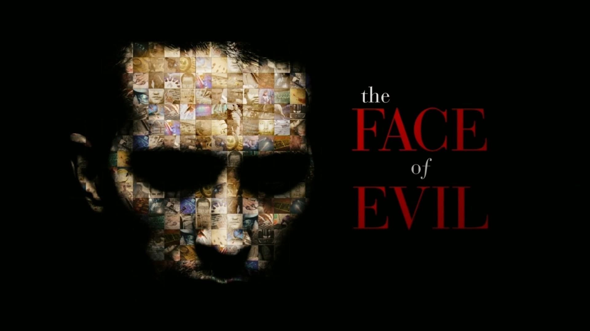 The Face of Evil background