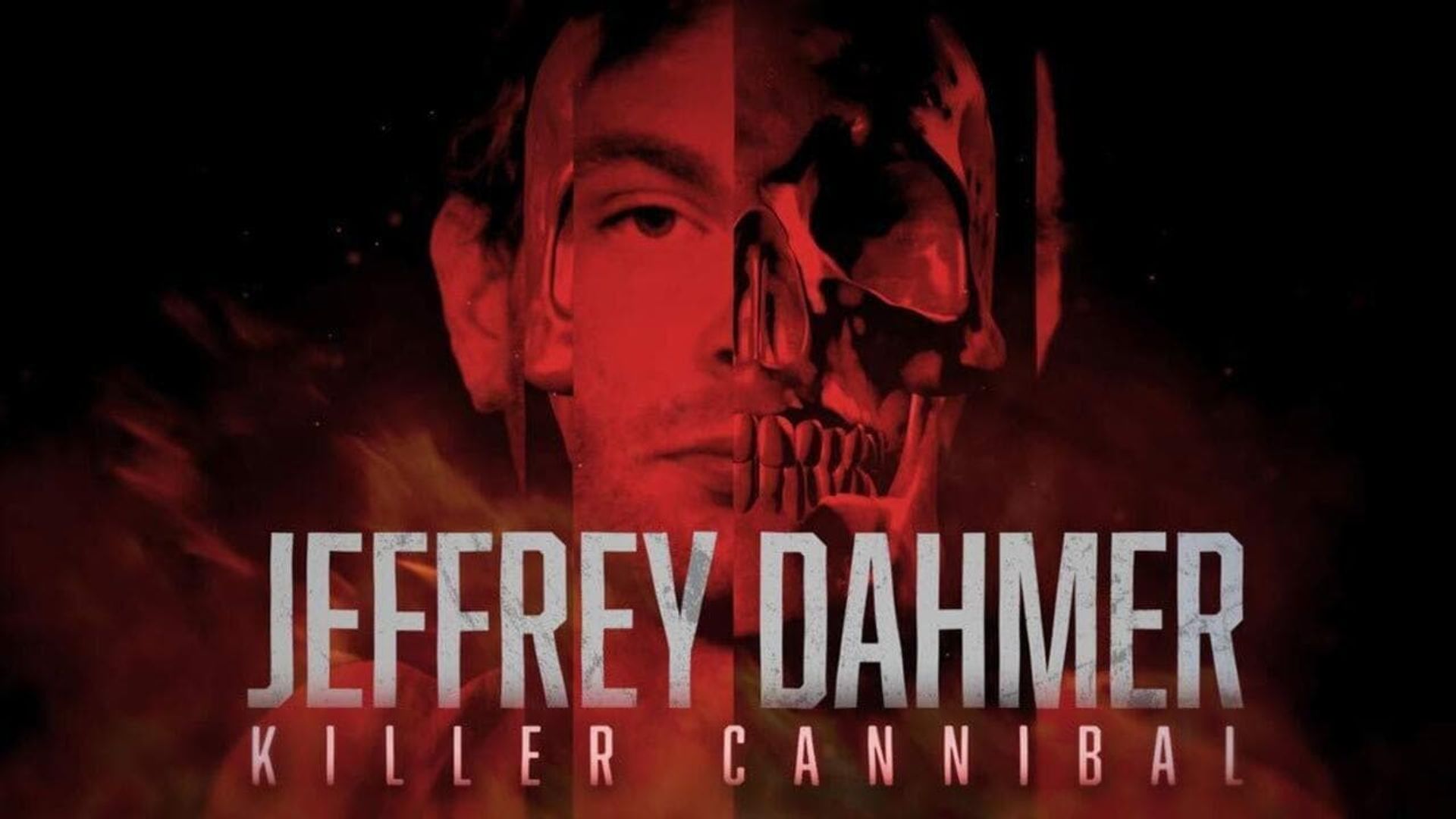 Jeffrey Dahmer: Killer Cannibal background