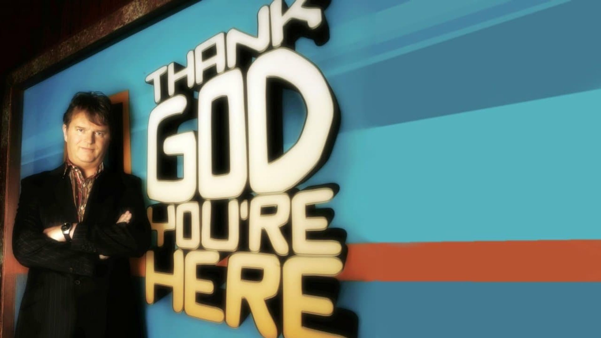 Thank God You're Here background