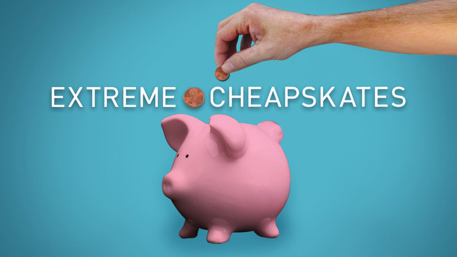 Extreme Cheapskates background